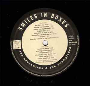 Smiles In Boxes - The Housewives & The Unemployed