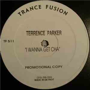 Terrence Parker - I Wanna Get Cha