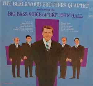 The Blackwood Brothers Quartet Featuring The Big Bass Voice Of