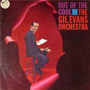 The Gil Evans Orchestra - Out Of The Cool