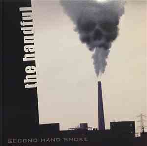 The Handful - Second Hand Smoke