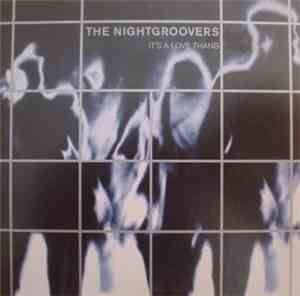 The Nightgroovers - It's A Love Thang