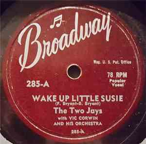 The Two Jays / Steven Mark  With Vic Corwin And His Orchestra - Wake Up Lit ...