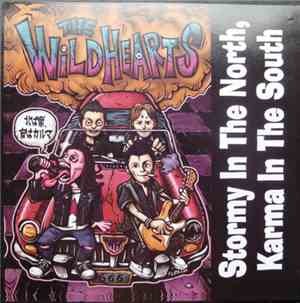 The Wildhearts - Stormy In The North - Karma In The South