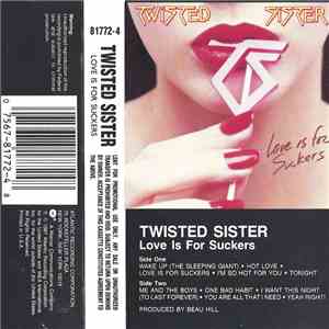 Twisted Sister - Love Is For Suckers