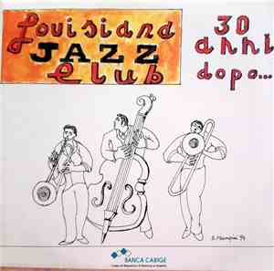 Various - Louisiana Jazz Club - 30 Anni Dopo...