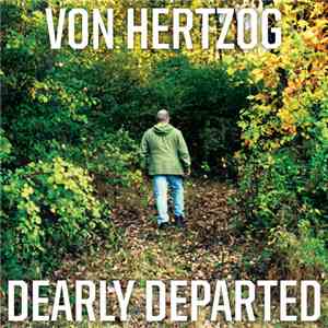 Von Hertzog - Dearly Departed