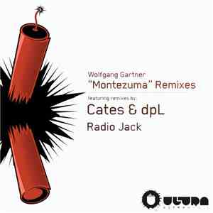 Wolfgang Gartner - Montezuma Remixes