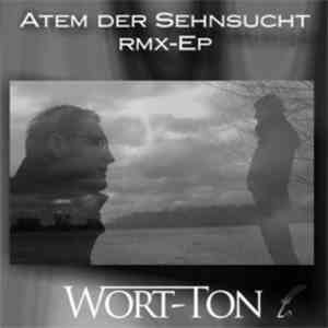 Wort-Ton - Atem Der Sehnsucht
