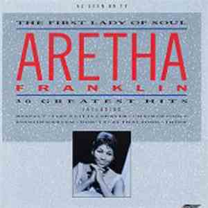 Aretha Franklin - The First Lady Of Soul