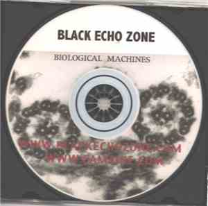 Black Echo Zone - Biological Machines