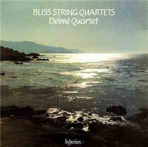 Bliss - Delmé Quartet - Bliss String Quartets
