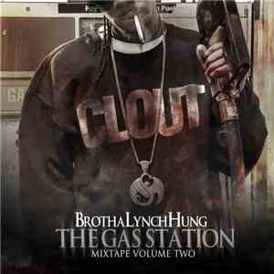 Brotha Lynch Hung - The Gas Station Mixtape, Vol. 2