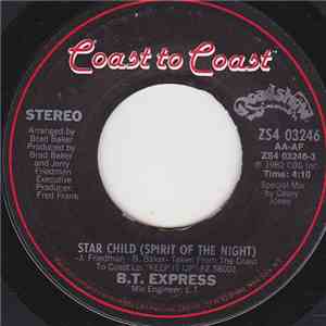 B.T. Express - Star Child (Spirit Of The Night) / Just Can't Stop Dancing
