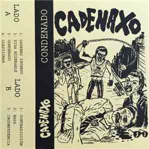 Cadenaxo - Condenado