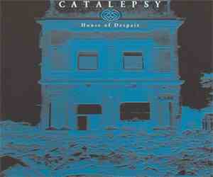Catalepsy - House Of Despair