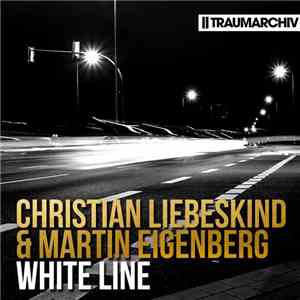 Christian Liebeskind & Martin Eigenberg - White Line