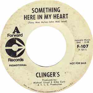Clinger's - Something Here In My Heart