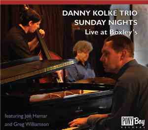Danny Kolke Trio - Sunday Nights