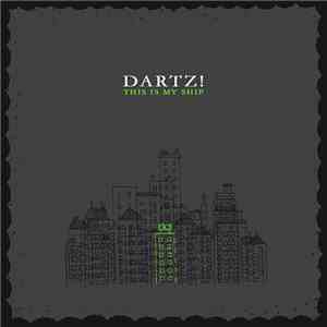 Dartz! - This Is My Ship