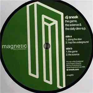 DJ Sneak - The Game, The Science & The Daily Dew E.P.