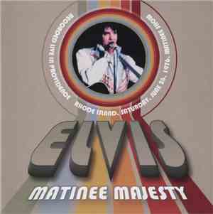 Elvis Presley - Matinee Majesty