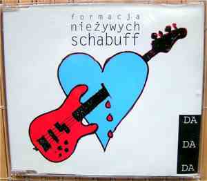 Formacja Nieżywych Schabuff - Da Da Da