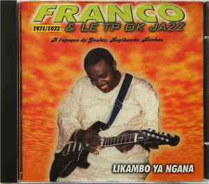 Franco & Le TP OK Jazz - 1971/1972 (Likambo Ya Ngana)