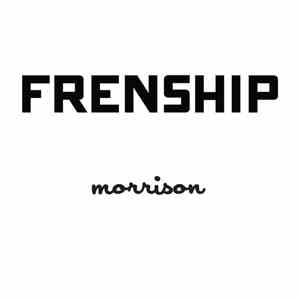 FRENSHIP - Morrison