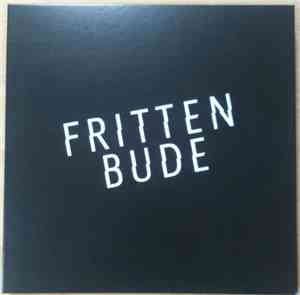Frittenbude - 10 Jahre Frittenbude