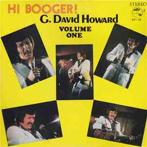 G. David Howard - Hi Booger!