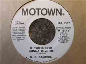 G.C. Cameron - If You're Ever Gonna Love Me