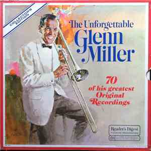 Glenn Miller - The Unforgettable Glenn Miller 70 Of His Greatest Original R ...