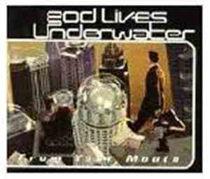 God Lives Underwater - From Your Mouth