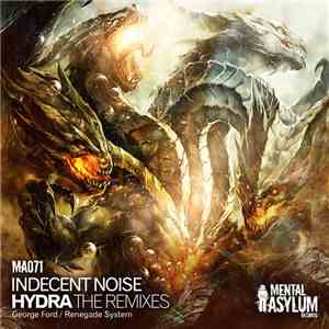 Indecent Noise - Hydra (The Remixes)