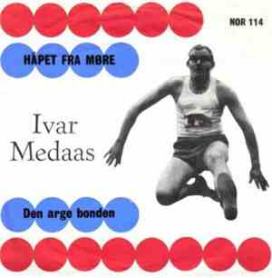 Ivar Medaas - Håpet Frå Møre / Den Arge Bonden