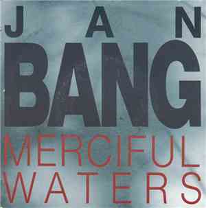 Jan Bang - Merciful Waters