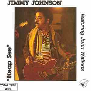 Jimmy Johnson  - Heap See