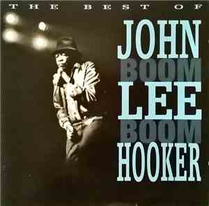 John Lee Hooker - The Best Of John Lee Hooker