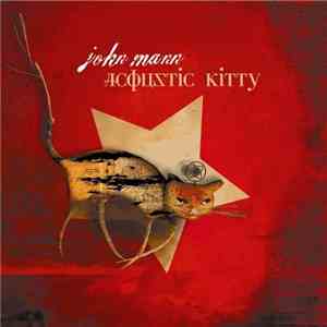 John Mann - Acoustic Kitty