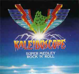 Kaleidoscope - Super Medley Rock 'n' Roll