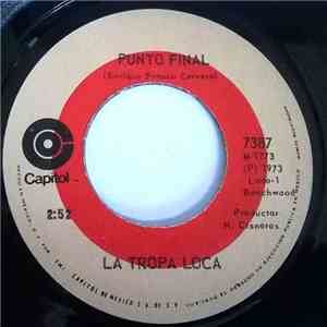 La Tropa Loca - Punto Final / Suena Tremendo