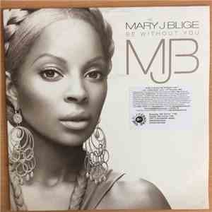 Mary J. Blige - Be Without You