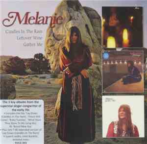 Melanie - Melanie Candles In The Rain / Leftover Wine / Gather Me