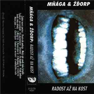Mňága & Žďorp - Radost Až Na Kost