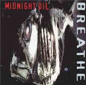 Midnight Oil - Breathe