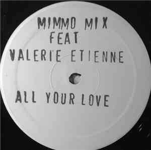 Mimmo Mix Feat. Valerie Etienne - All Your Love