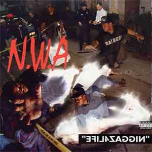 N.W.A - Efil4zaggin / 100 Miles And Runnin'