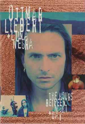 Ottmar Liebert + Luna Negra - The Hours Between Night And Day