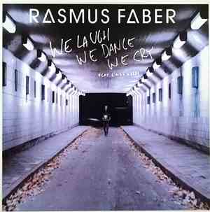 Rasmus Faber - We Laugh We Dance We Cry